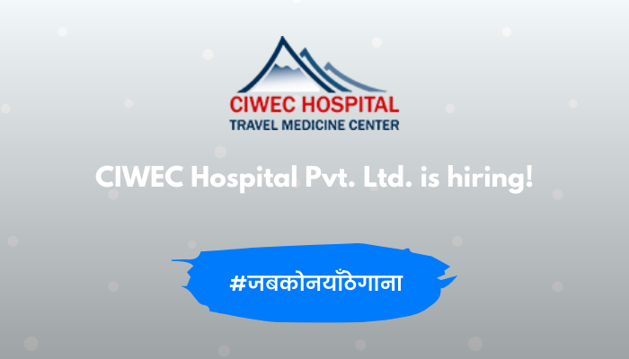 CIWEC Hospital Pvt. Ltd. vacancy for Volunteer Doctor
